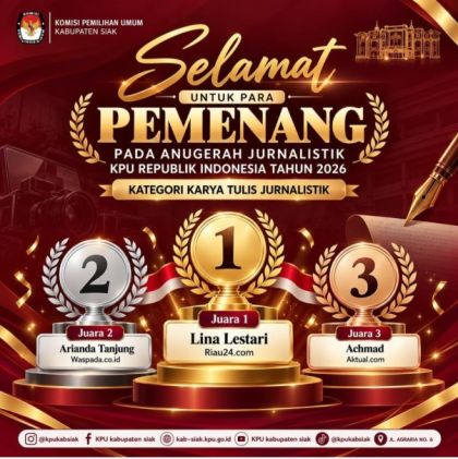 Dari Riau, Lina Lestari Raih Juara I Anugerah Jurnalistik KPU RI 2026, KPU Siak Beri Apresiasi